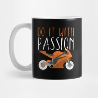 Motorcycle do it with passion Mug